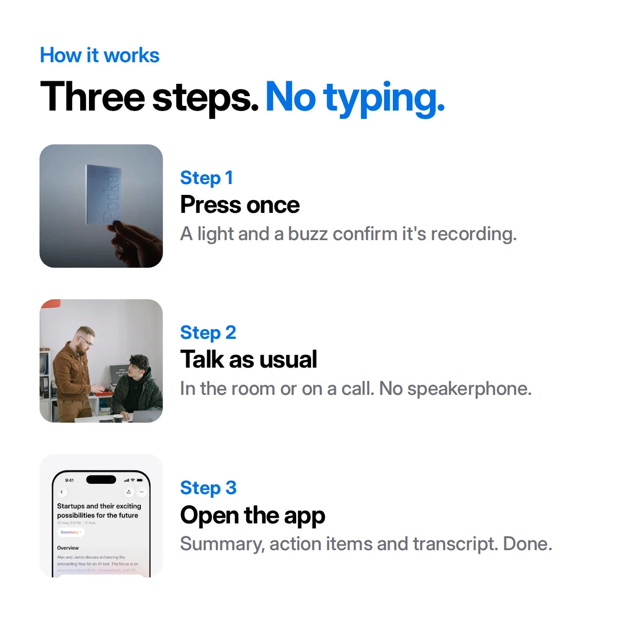 How it works: press once, talk as usual, open the app
